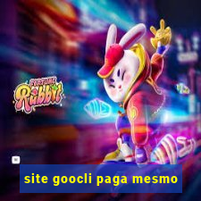 site goocli paga mesmo